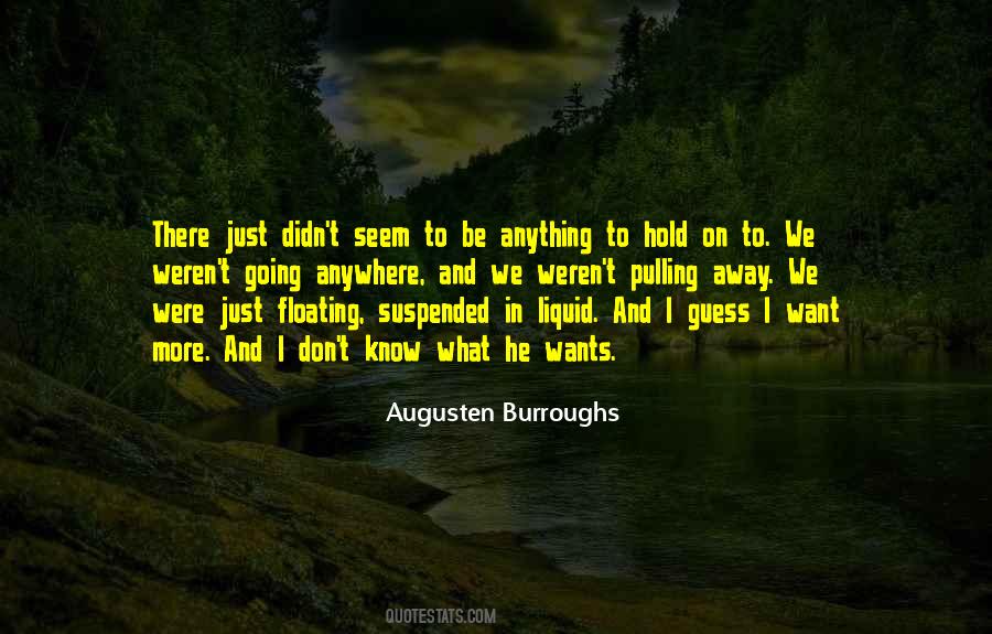 Anything He Wants Quotes #297090