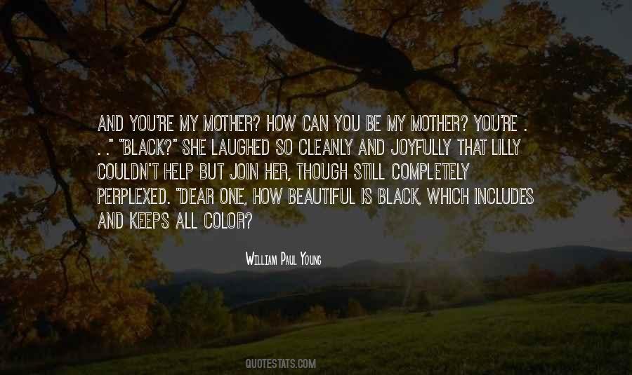 Dear Mother Dear Quotes #1347991