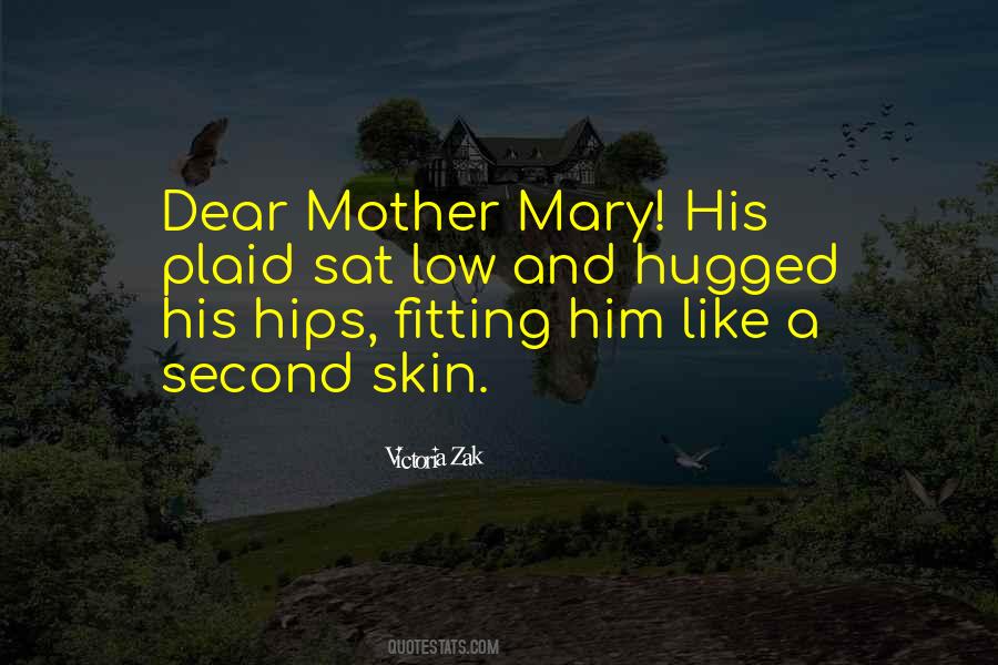 Dear Mother Dear Quotes #678226