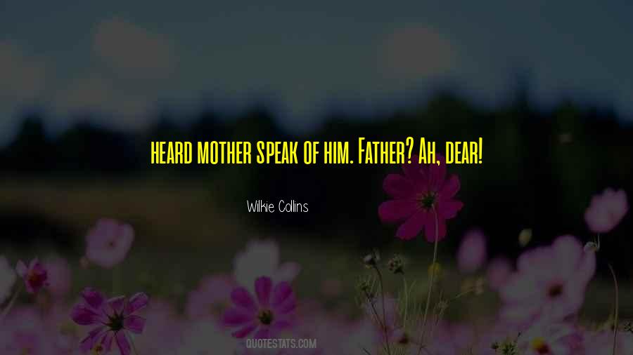 Dear Mother Dear Quotes #817634