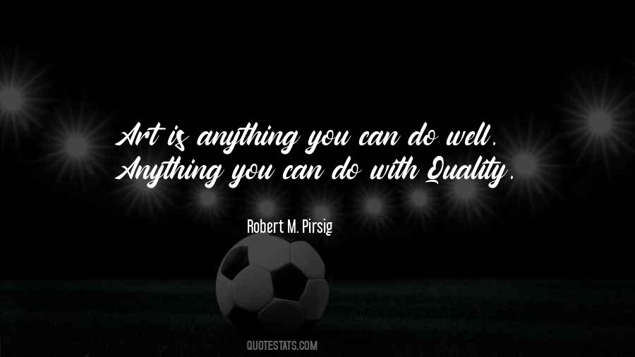 Anything You Can Do Quotes #1815571