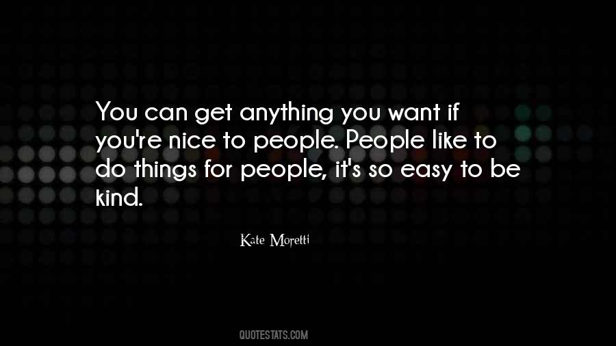 Anything You Want Quotes #1071837