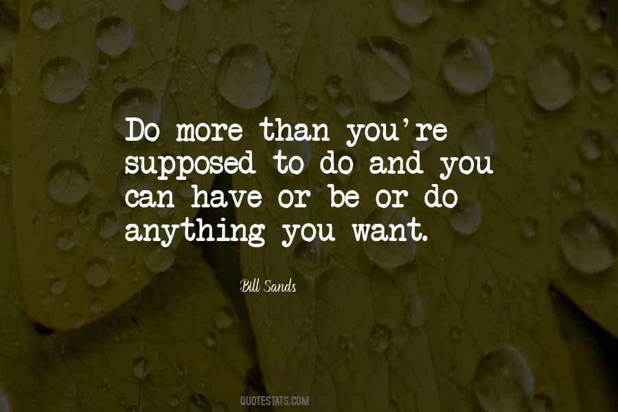 Anything You Want Quotes #1091741