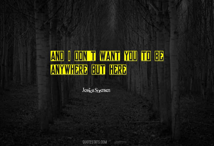 Anywhere But Here Quotes #353011