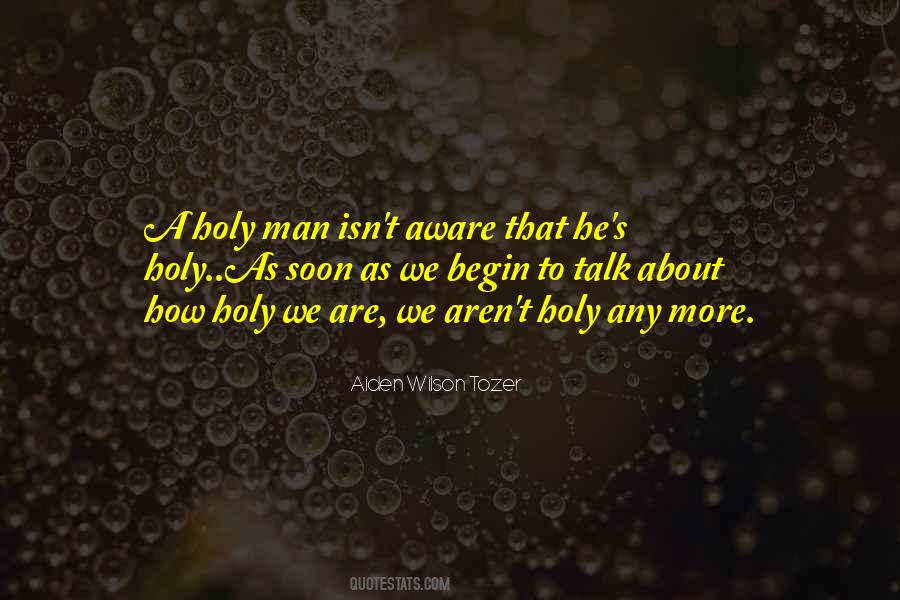 Holy Man Quotes #1610195