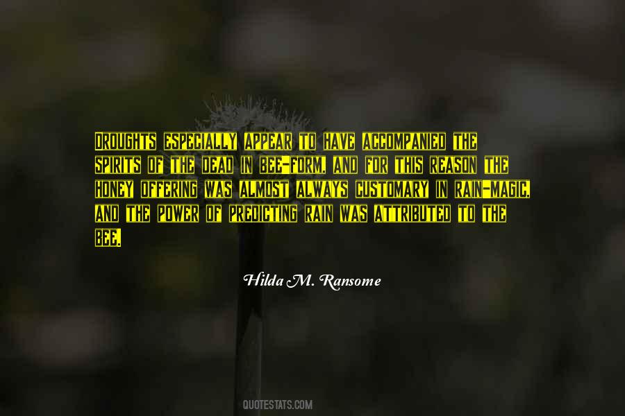 Bees Come Quotes #115091