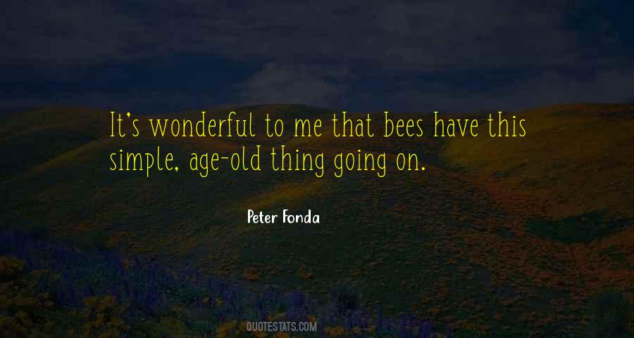 Bees Come Quotes #140751
