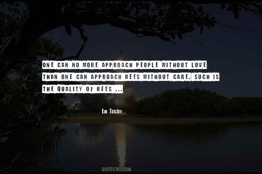 Bees Come Quotes #146502