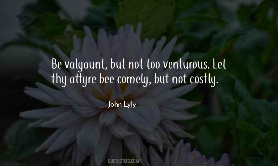 Bees Come Quotes #189698