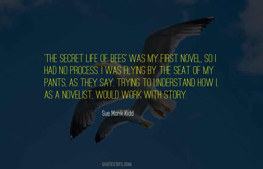 Bees Come Quotes #43883