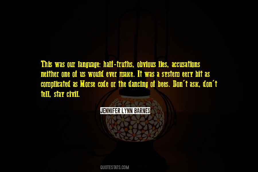 Bees Come Quotes #6767
