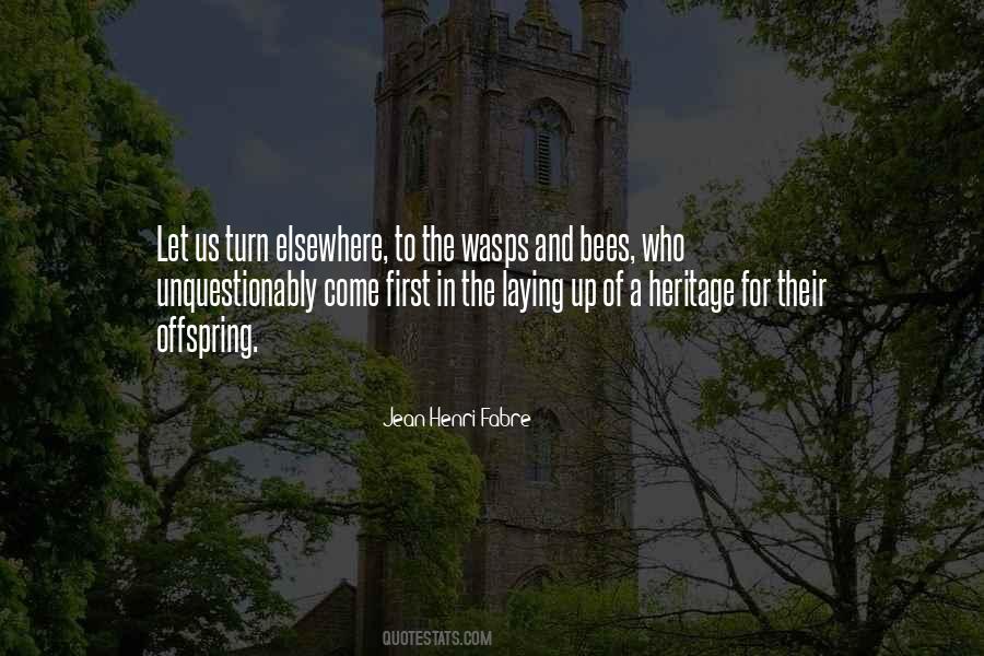 Bees Come Quotes #969084