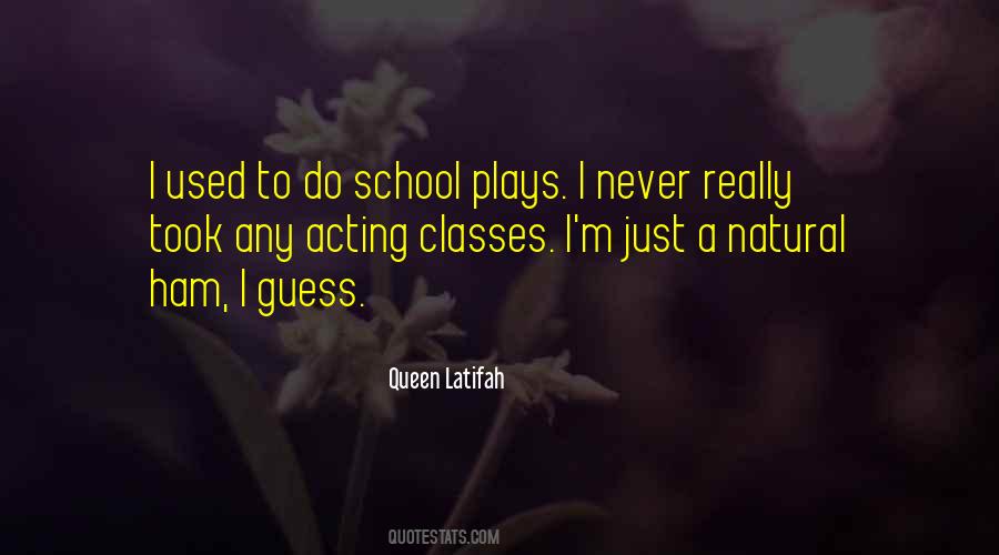 Acting Classes Quotes #731978