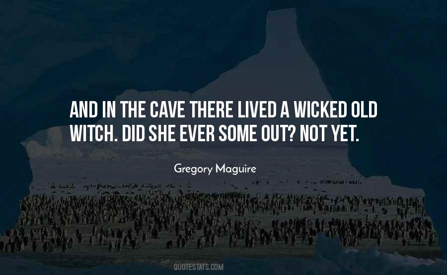 Wicked By Gregory Maguire Quotes #1156525