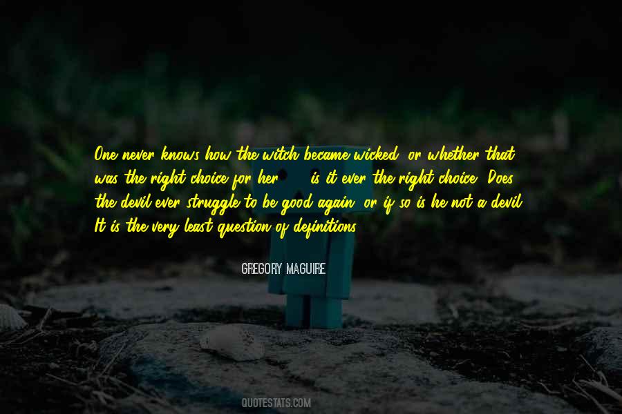 Wicked By Gregory Maguire Quotes #1680872