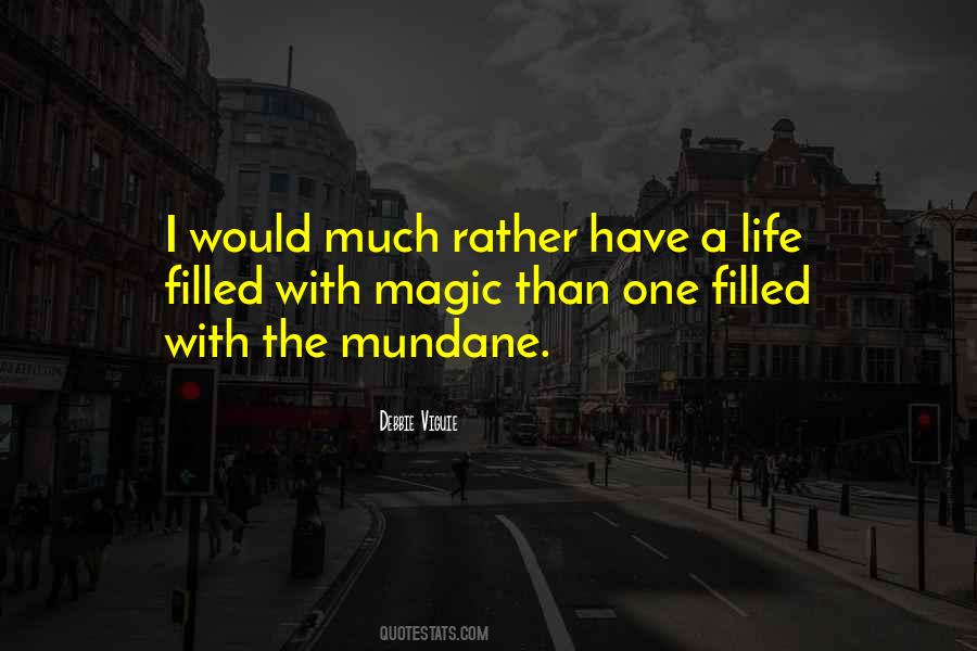 Magic In The Mundane Quotes #1156625