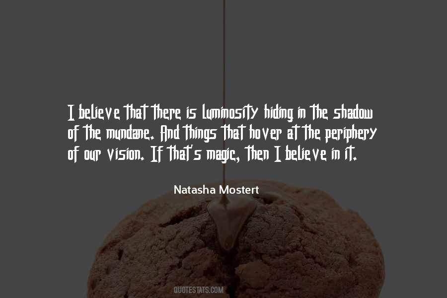 Magic In The Mundane Quotes #933576