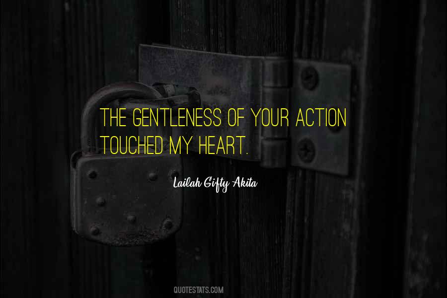 Your Gentleness Quotes #987178