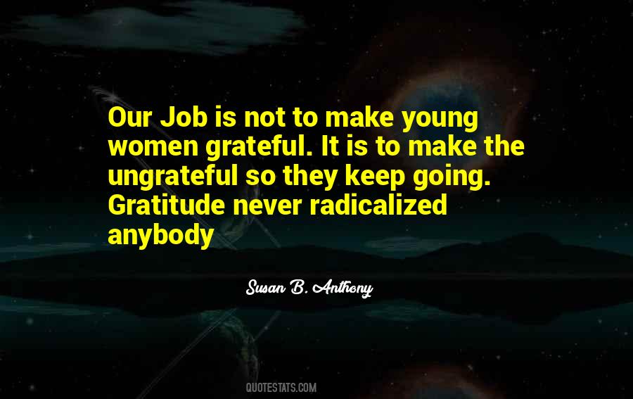 Ungrateful Women Quotes #1109439