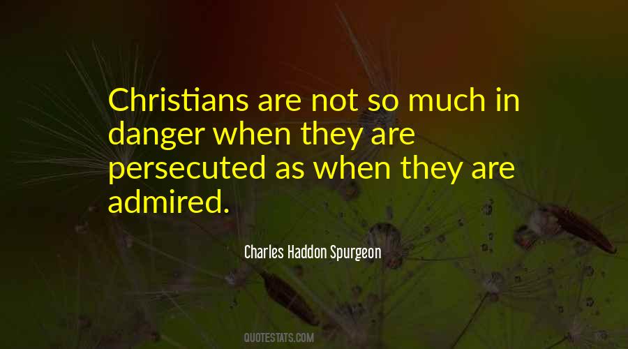 Christians To Be Persecuted Quotes #1642548