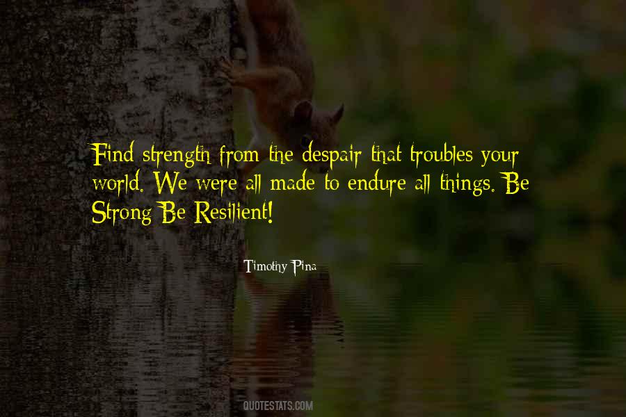 To Endure Quotes #1197826