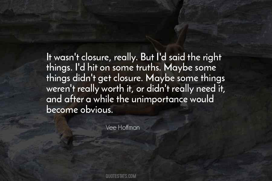 Need Closure Quotes #763778