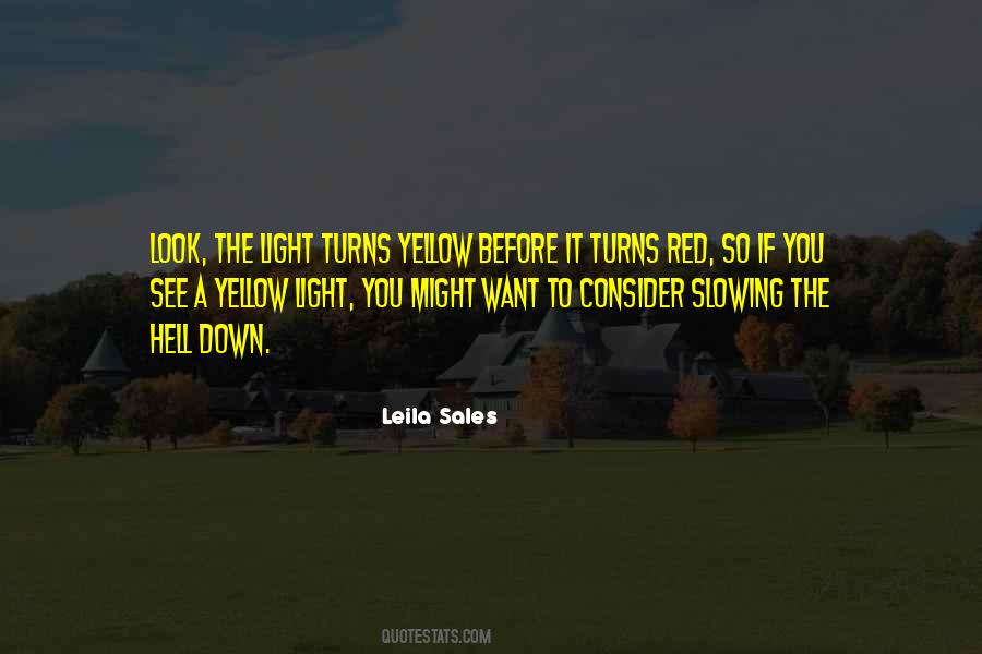 Yellow Light Quotes #435335