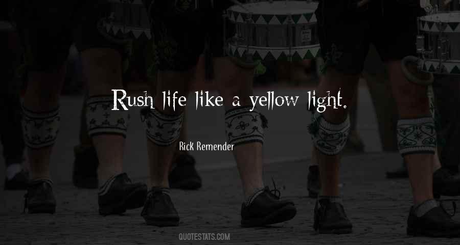 Yellow Light Quotes #927458