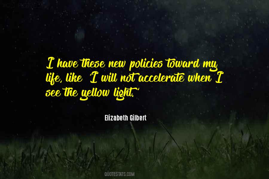 Yellow Light Quotes #946029