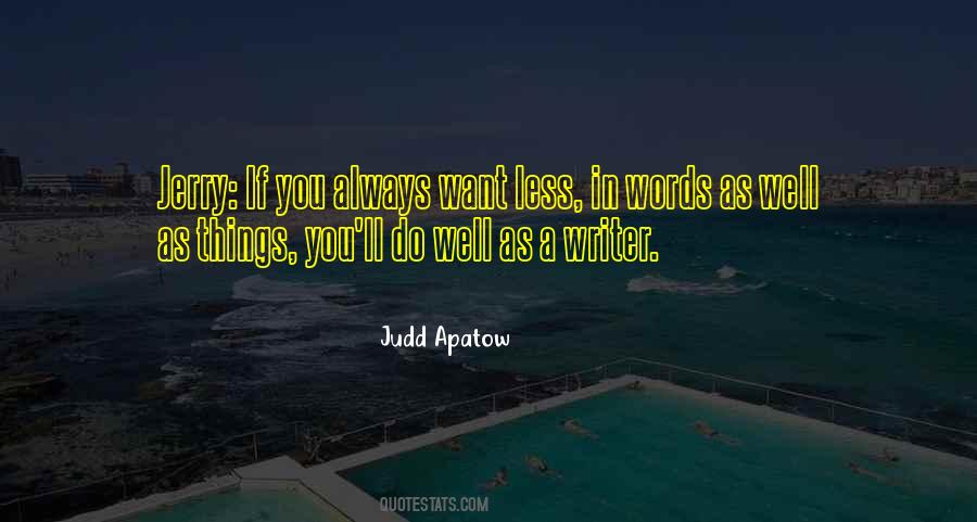 Apatow Quotes #1292590