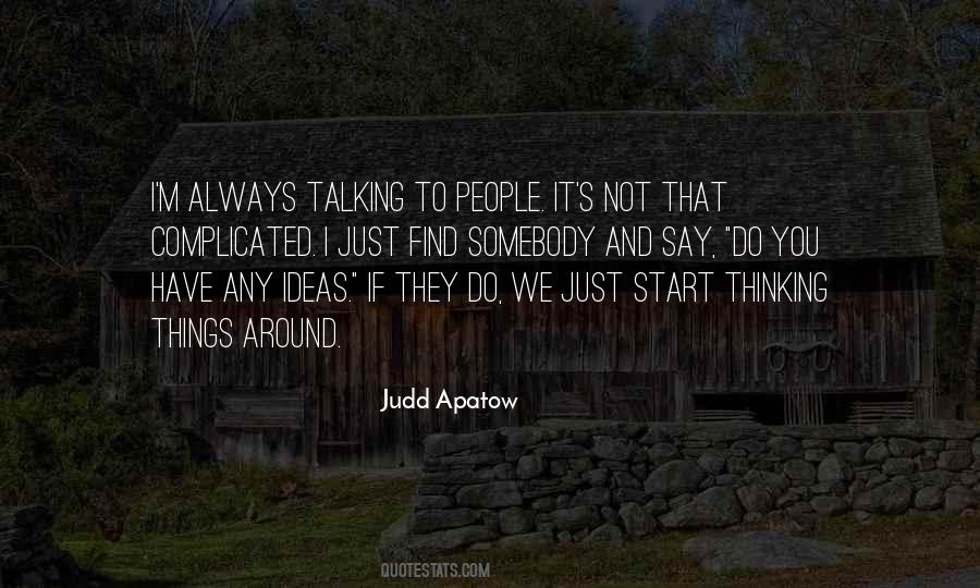 Apatow Quotes #1304165