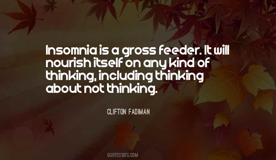 Insomnia Thinking Quotes #1121412