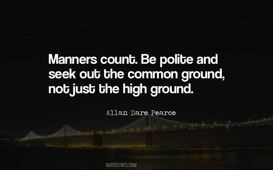 Be Polite Quotes #1526424