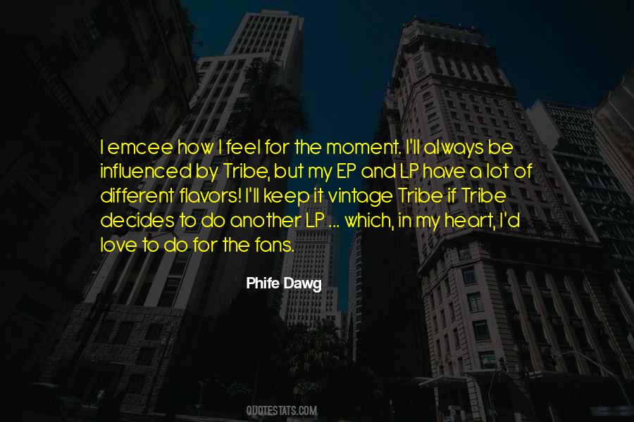 My Tribe Quotes #297291
