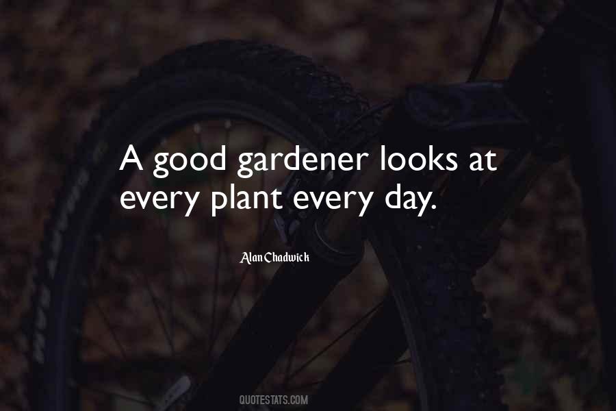 Good Gardener Quotes #624017