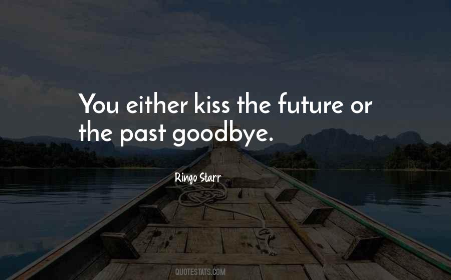 Goodbye Kiss Quotes #341132