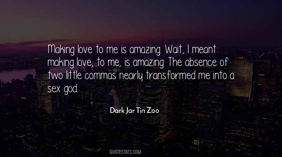 Love Is Amazing Quotes #336903