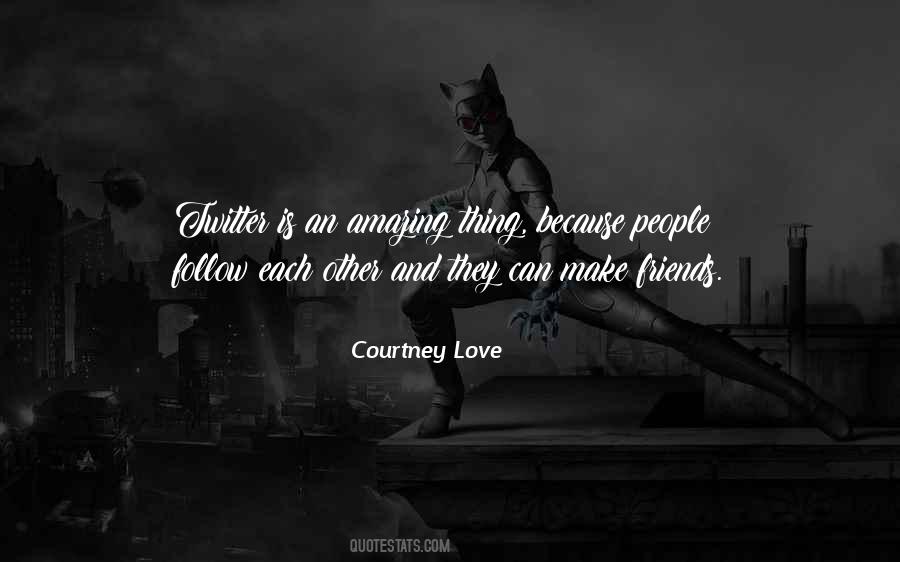 Love Is Amazing Quotes #703933