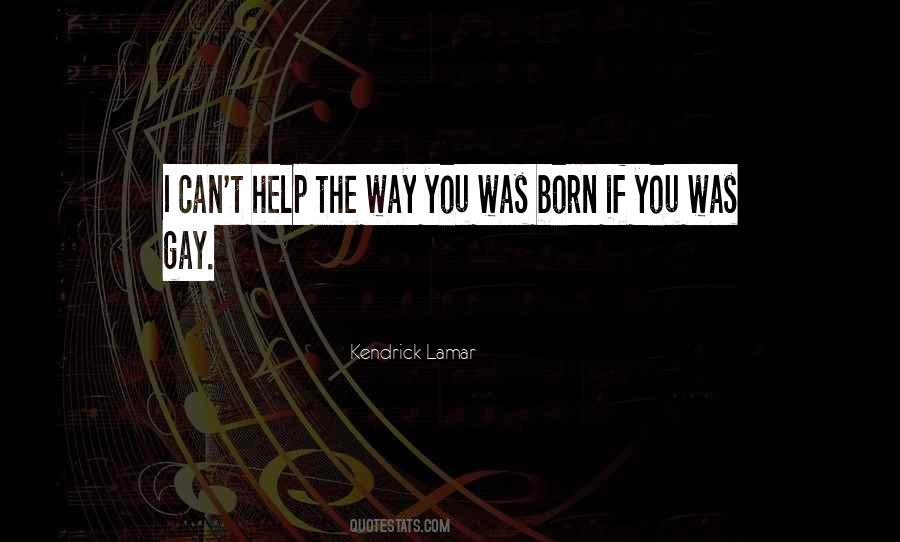 Born Gay Quotes #175599