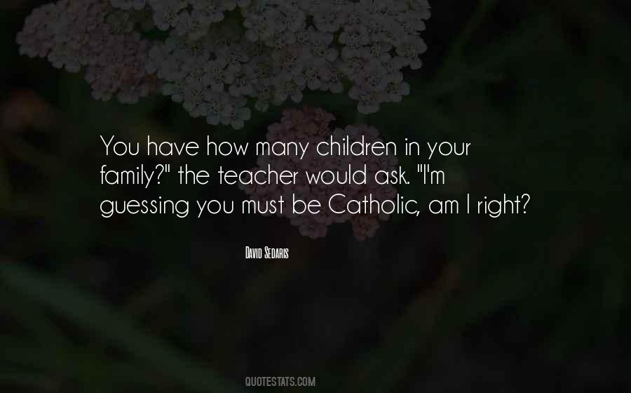 Catholic Family Quotes #321838