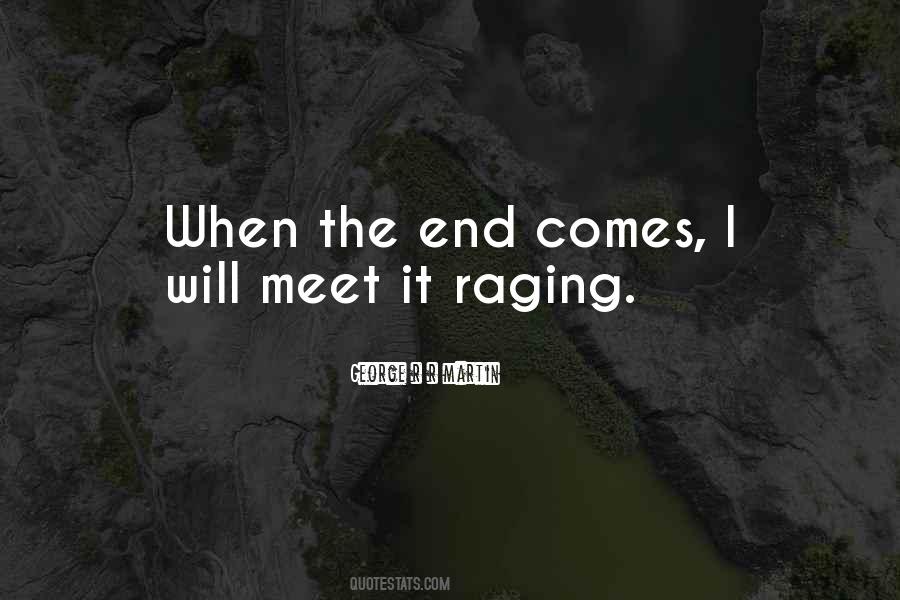 When The End Comes Quotes #1165771