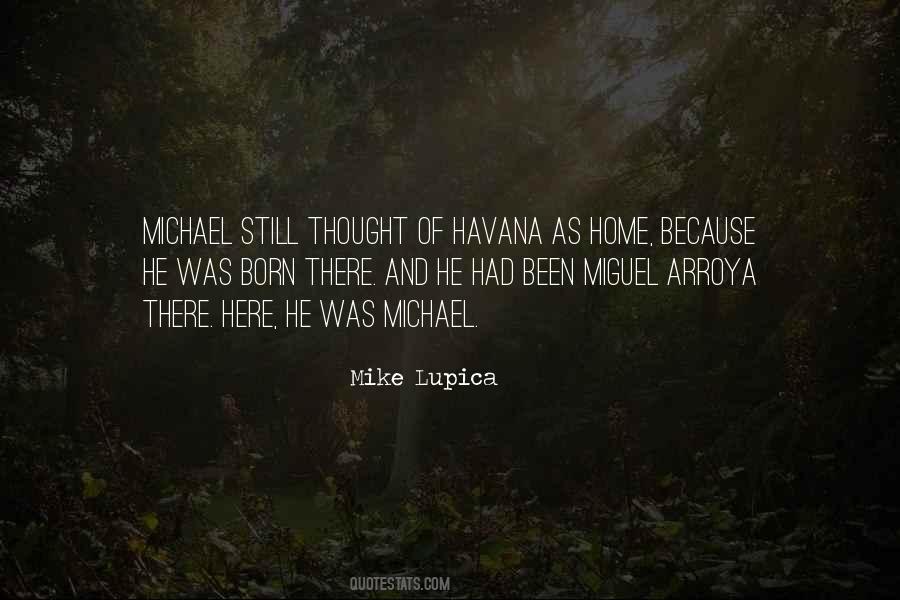 You Were Born Here Quotes #101552