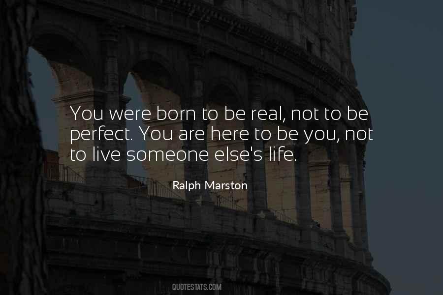 You Were Born Here Quotes #194498