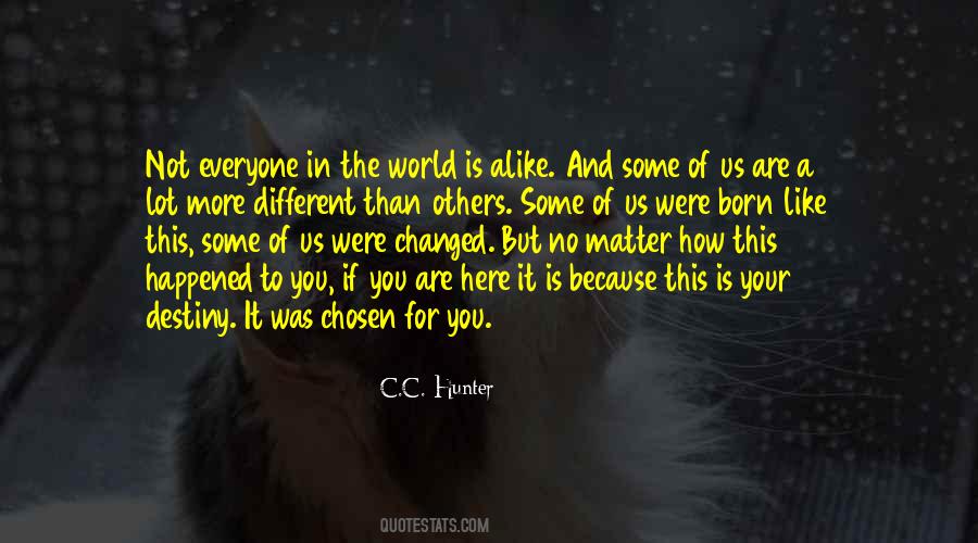 You Were Born Here Quotes #737947
