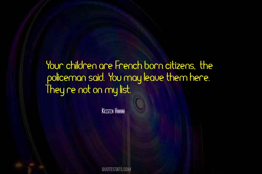 You Were Born Here Quotes #82695