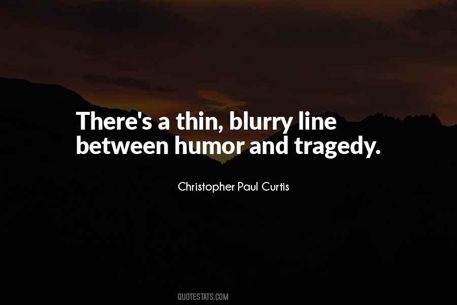 A Thin Line Quotes #348375