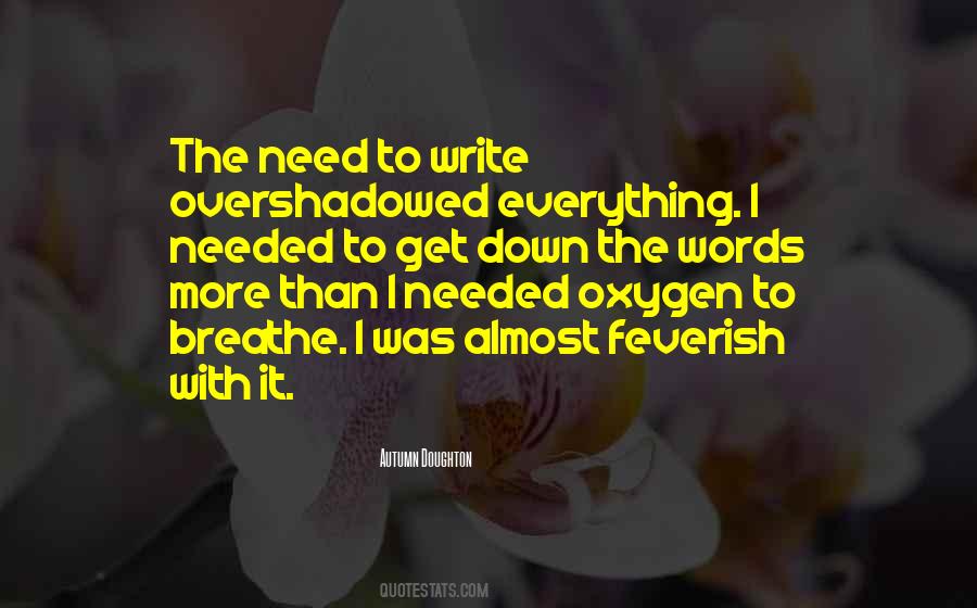 I Need Oxygen Quotes #114835