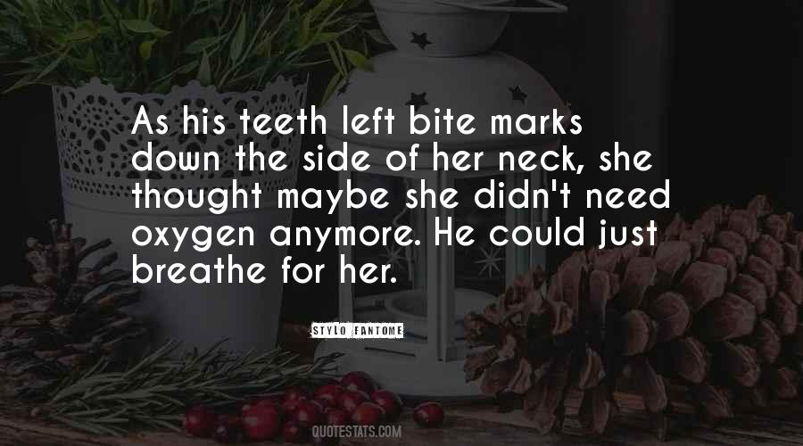 I Need Oxygen Quotes #1366508