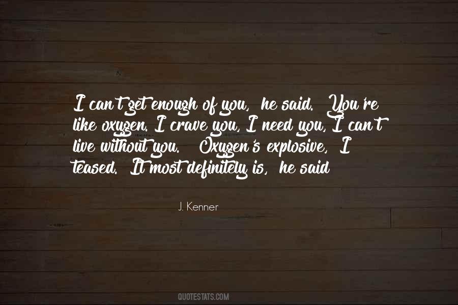 I Need Oxygen Quotes #1609068