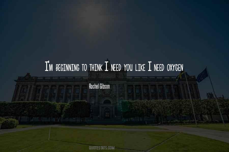 I Need Oxygen Quotes #45370